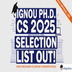 IGNOU PhD Computer Science Admission 2025 (July Session) List Released @ignou.ac.in; Check Details Here